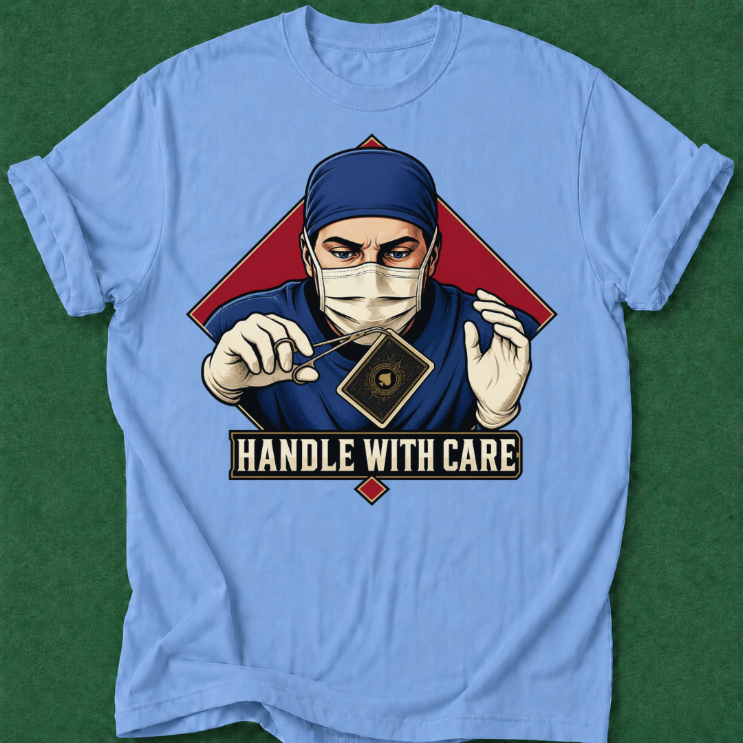 Handle With Care T‑Shirt