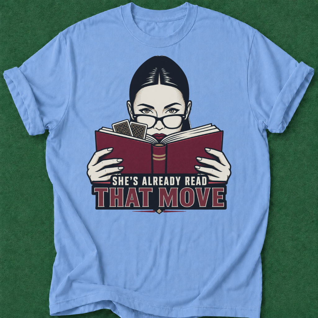 She's Already Read That Move T‑Shirt