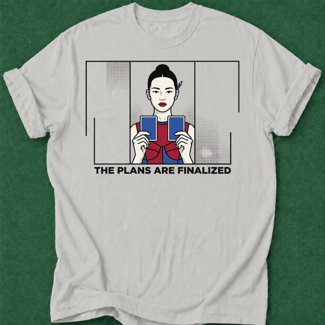 Plans Finalized T‑Shirt