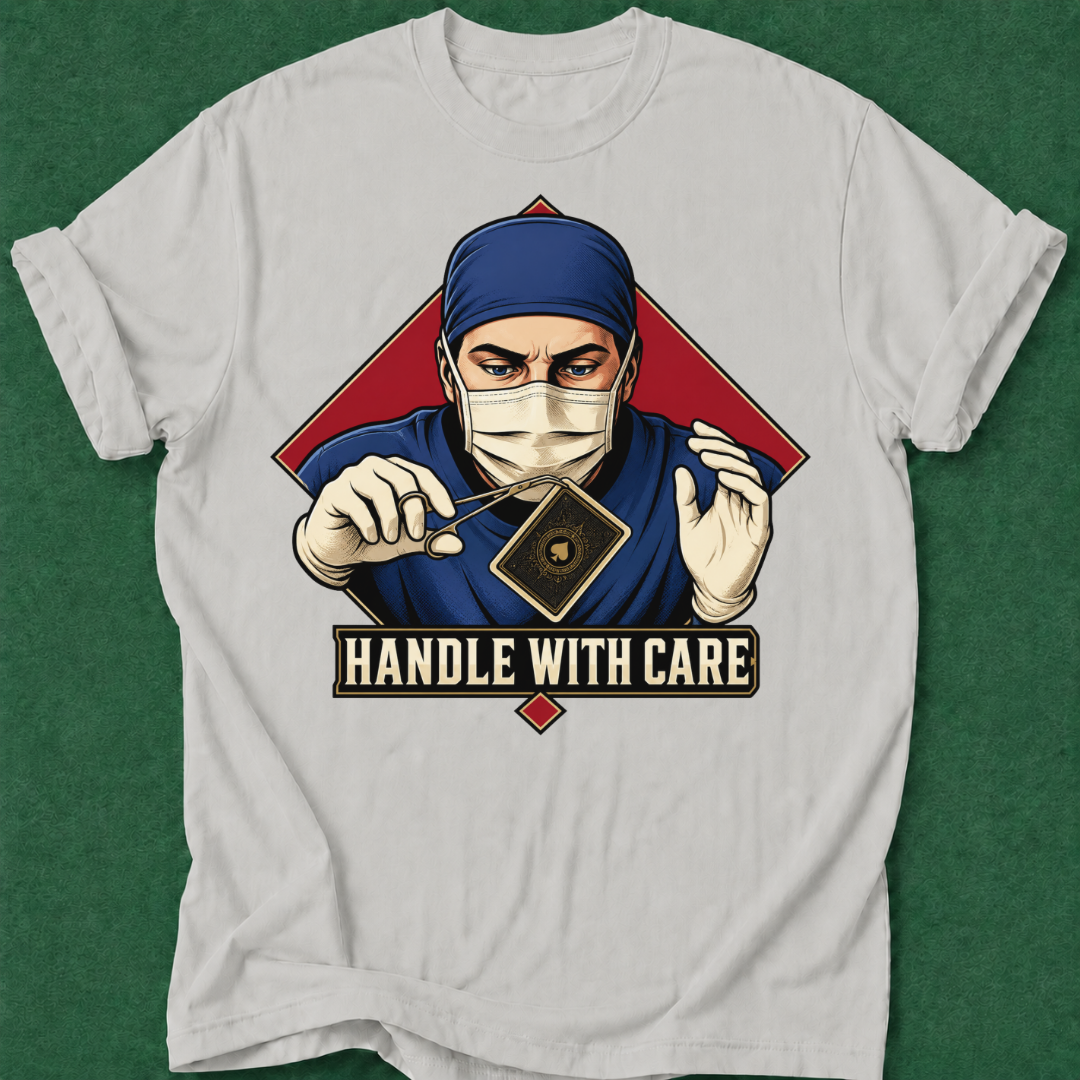 Handle With Care T‑Shirt