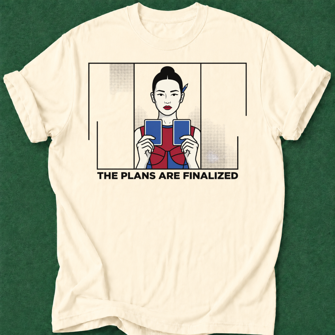Plans Finalized T‑Shirt
