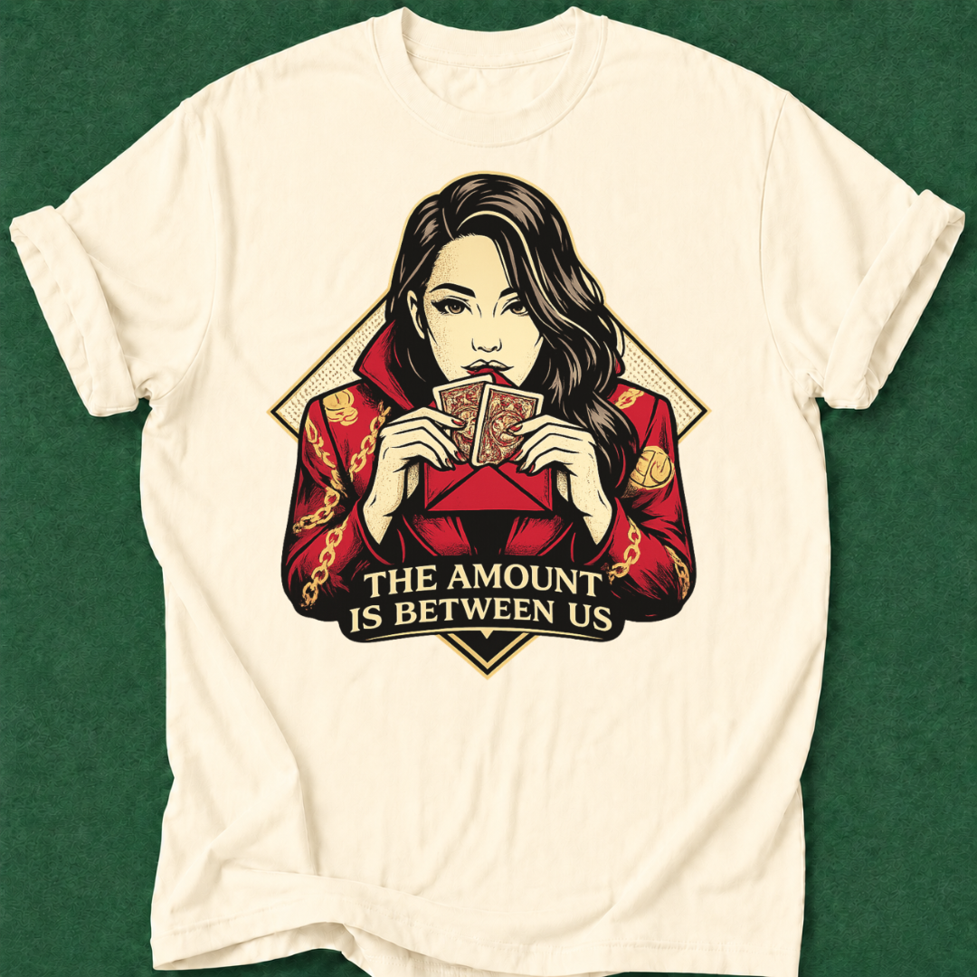 The Amount Is Between Us T‑Shirt