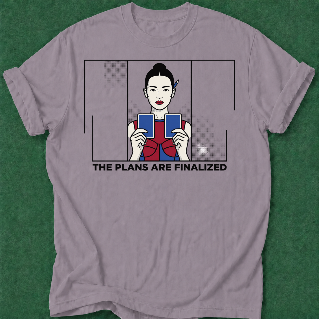 Plans Finalized T‑Shirt