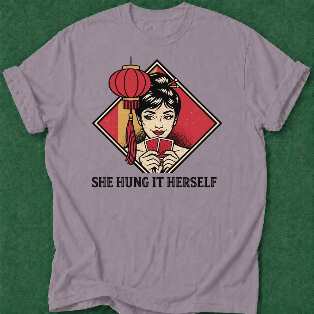 She Hung It Herself T‑Shirt
