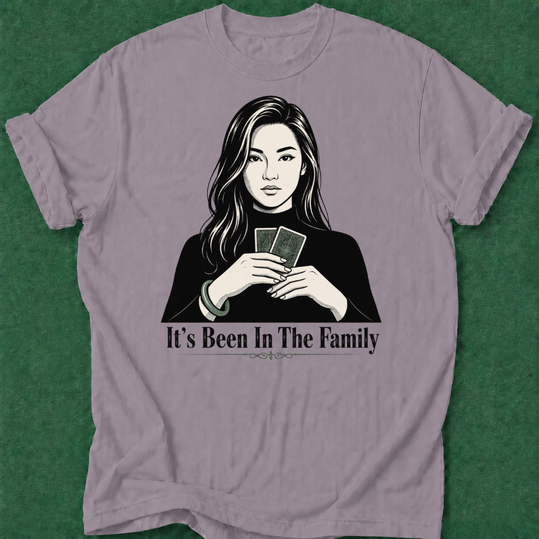 It's Been in the Family T‑Shirt