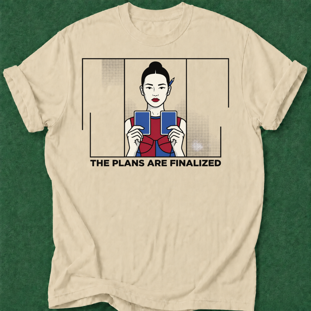 Plans Finalized T‑Shirt