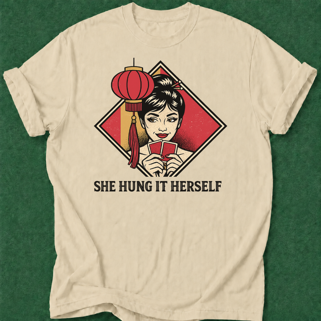 She Hung It Herself T‑Shirt